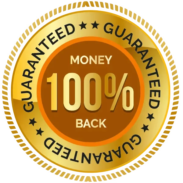 100% Satisfaction 60 Day Money Back Guarantee